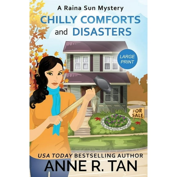 A Raina Sun Mystery Chilly Comforts and Disasters: A Raina Sun Mystery (Large Print Edition): A Chinese Cozy Mystery, Book 9, (Paperback)