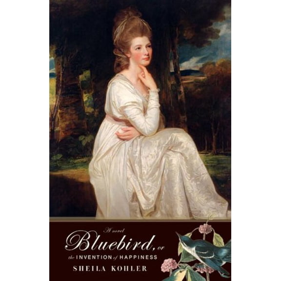 Pre-Owned Bluebird, or The Invention of Happiness, 9781590512623, 1590512626, Hardcover,