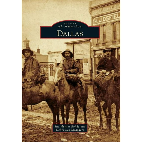 Dallas (Paperback) by Sue Hunter Rohde, Debra Lea Meaghers
