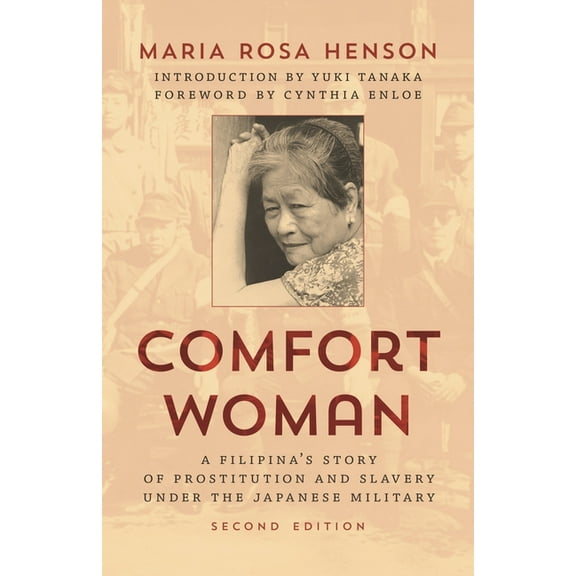 Asian Voices Comfort Woman: A Filipina's Story of Prostitution and Slavery under the Japanese Military, (Hardcover)
