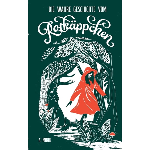Die wahre Geschichte vom RotkÃ¤ppchen, (Paperback)