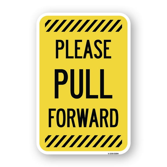 Please Pull Forward | 18" X 24" Heavy-Gauge Aluminum Rust Proof Parking Sign | Protect Your Business & Municipality | Made in The USA