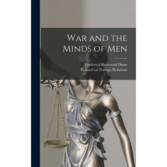War and the Minds of Men, (Hardcover)