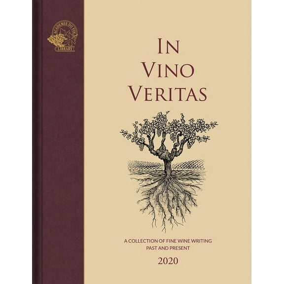 In Vino Veritas : A Collection of Fine Wine Writing Past and Present (Hardcover)
