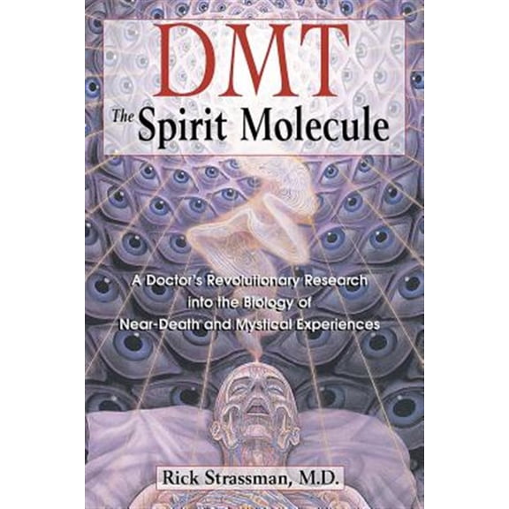 Pre-Owned DMT: The Spirit Molecule: A Doctor's Revolutionary Research into the Biology of Near-Death and Mystical Experiences Paperback