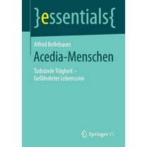 Essentials Acedia-Menschen: Todsünde Trägheit - Gefährdeter Lebenssinn, (Paperback)