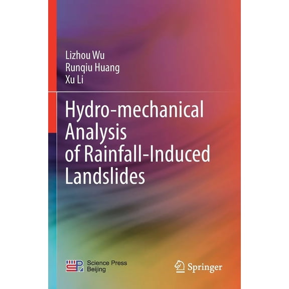 Hydro-Mechanical Analysis of Rainfall-Induced Landslides, (Paperback)
