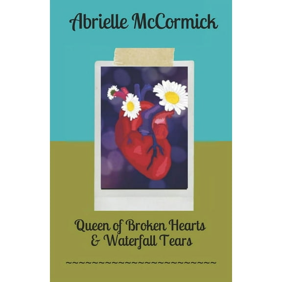 Queen of Broken Hearts & Waterfall Tears (Paperback)