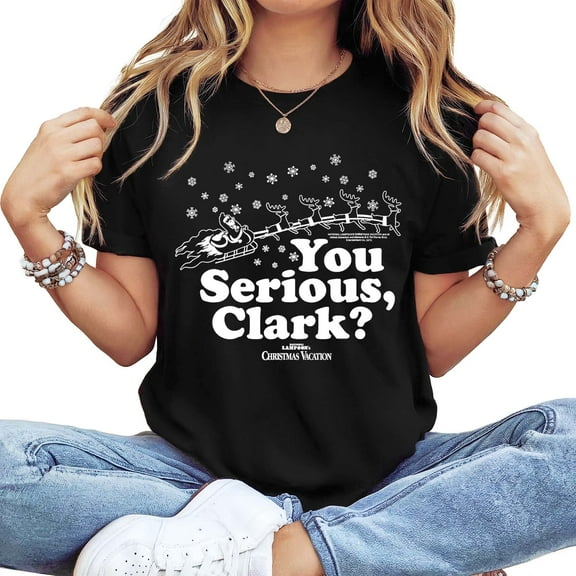 Women's Cotton Short-Sleeve T-Shirt with "You Serious, Clark