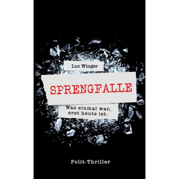 Sprengfalle: Auch nach 30 Jahren brutal real, (Paperback)