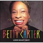 Look What I Got (CD) by Betty Carter