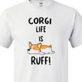 thumbnail image 4 of Inktastic Corgi Life is Rough T-Shirt, 4 of 5
