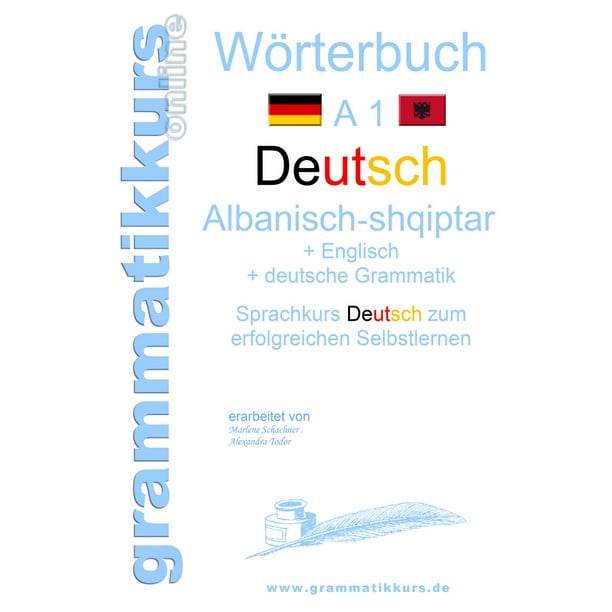 Worterbuch Deutsch Albanisch Englisch A1 Ebook Walmart Com Walmart Com