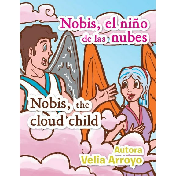 Nobis El Nino de Las Nubes/Nobis, the Cloud Child, (Paperback)