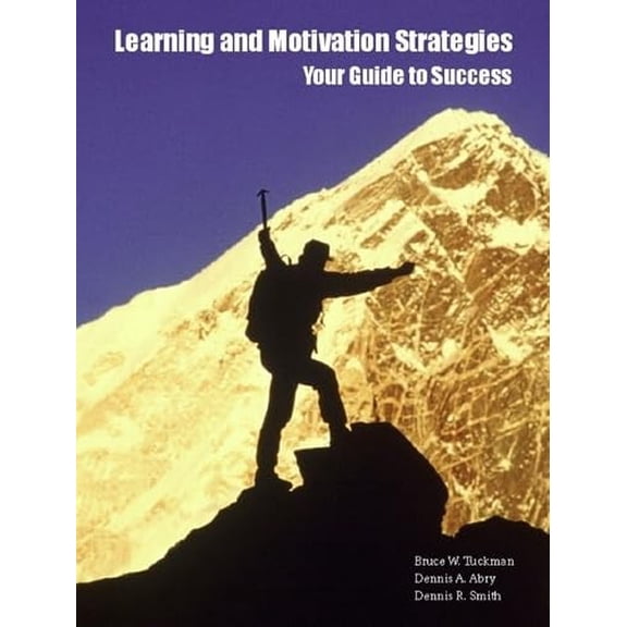Pre-Owned Learning and Motivation Strategies: Your Guide to Success (Paperback) 0130330639 9780130330635