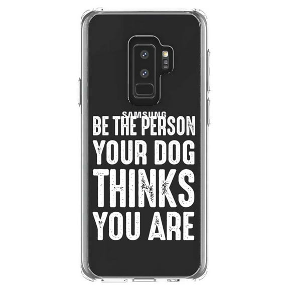 DistinctInk Clear Shockproof Hybrid Case for Samsung Galaxy S9  PLUS (6.2" Screen) - TPU Bumper Acrylic Back Tempered Glass Screen Protector - Be The Person Your Dog Thinks You Are