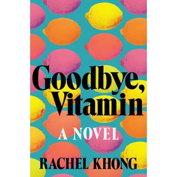 Pre-Owned Goodbye, Vitamin (Hardcover) 1250109167 9781250109163