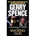 thumbnail image 1 of Pre-Owned The Smoking Gun: Day by Day Through a Shocking Murder Trial with Gerry Spence (Unknown) 0743470524 9780743470520, 1 of 1