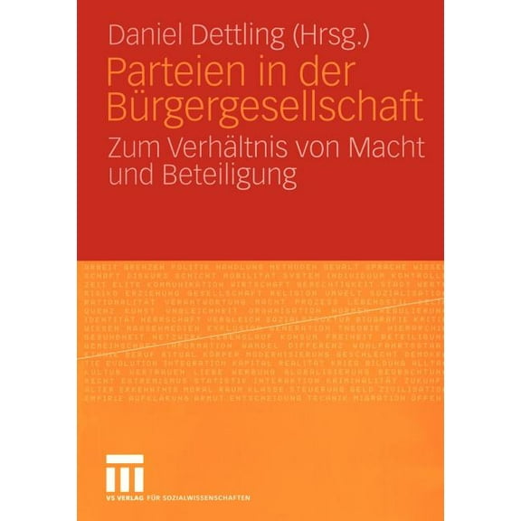 Parteien in Der Bürgergesellschaft: Zum Verhältnis Von Macht Und Beteiligung, (Paperback)