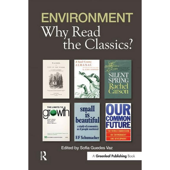 Environment: Why Read the Classics, (Paperback)