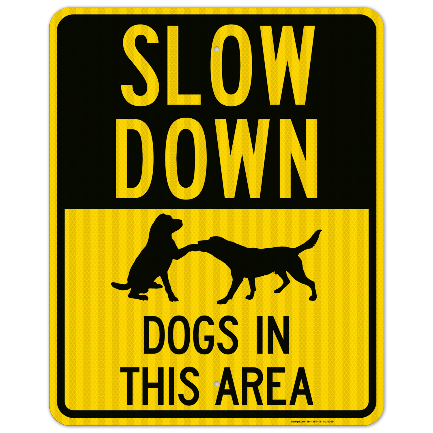 Walmart Slow Down Dogs Traffic Sign, 24x30 Reflective Aluminum EGP ...