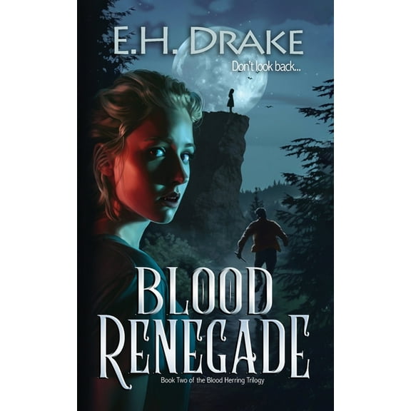 Blood Herring Chronicles Blood Renegade: Don't look back, Book 2, (Paperback)