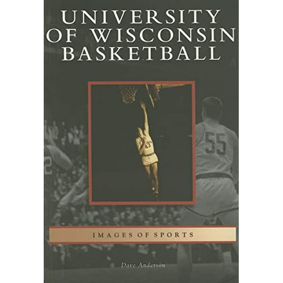 Pre-Owned University of Wisconsin Basketball (Paperback) 0738541214 9780738541211