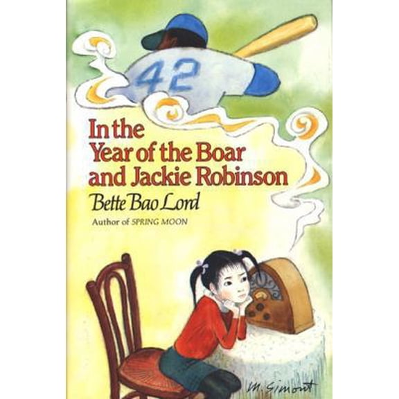 Pre-Owned In the Year of the Boar and Jackie Robinson (Hardcover) by Bette Bao Lord