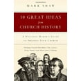 thumbnail image 2 of 10 Great Ideas from Church History: A Decision-Maker's Guide to Shaping Your Church, (Paperback), 2 of 2