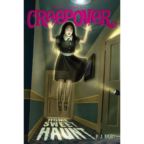 You're Invited to a Creepover Home, Sweet Haunt, Book 15, (Paperback)