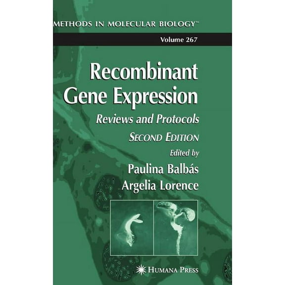 Methods in Molecular Biology Recombinant Gene Expression, Book 267, (Hardcover)