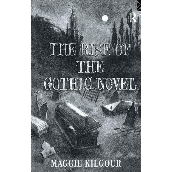 The Rise of the Gothic Novel, (Hardcover)