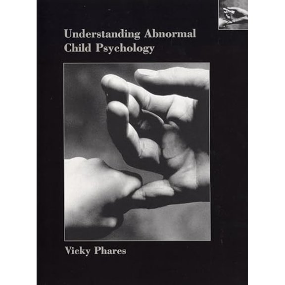 Pre-Owned Understanding Abnormal Child Psychology (Hardcover) 0471388742 9780471388746