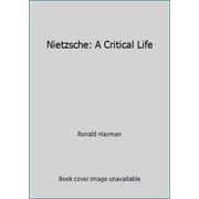 Angle View: Nietzsche: A Critical Life [Paperback - Used]