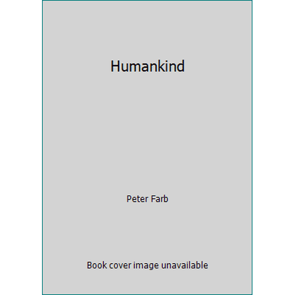 Pre-Owned Humankind (Hardcover) 0395257107 9780395257104