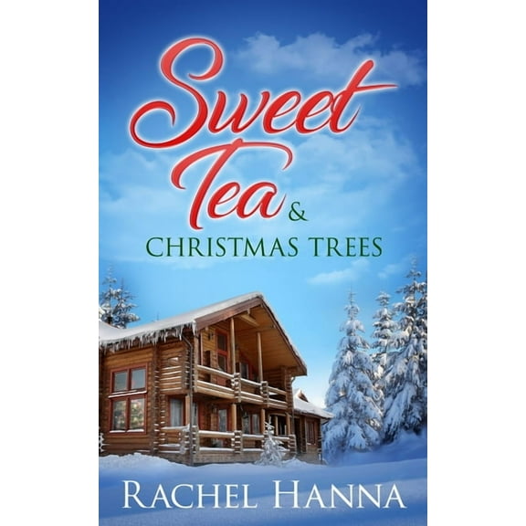 Sweet Tea B&b Sweet Tea & Christmas Trees, Book 5, (Paperback)