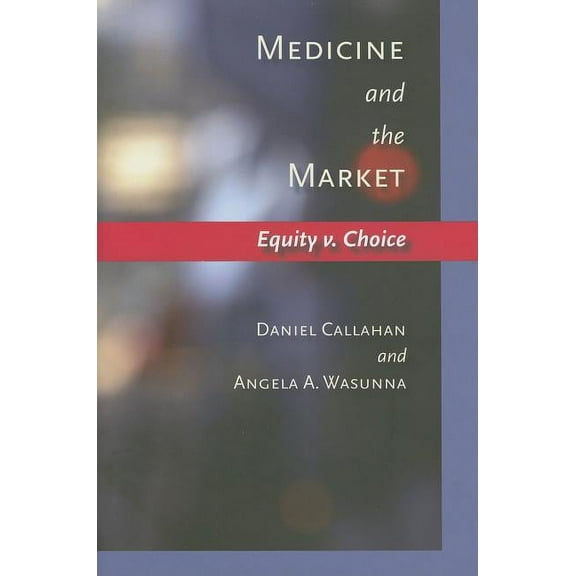 Medicine and the Market