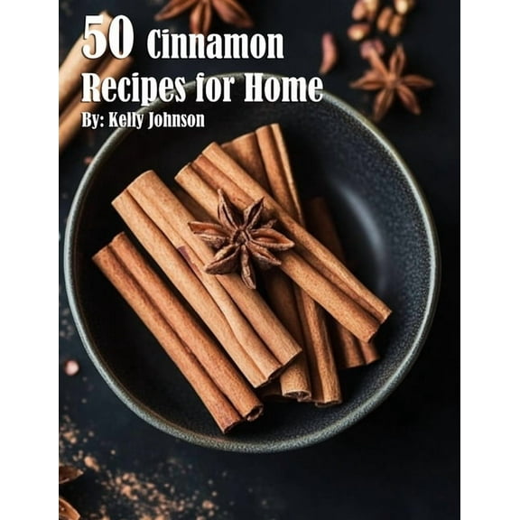 50 Cinnamon Recipes for Home, (Paperback)