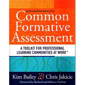 Pre-Owned Common Formative Assessment: A Toolkit for Professional Learning Communities at Work (How Teams Can Use Assessment Data Effectively and Efficiently) (Solutions), 9781936765140, 1936765144, Paperback,