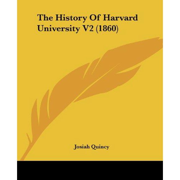 The History Of Harvard University V2 (1860)