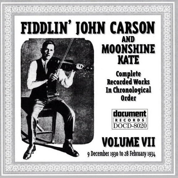Fiddlin' John Carson - Complete 7 - Music & Performance - CD
