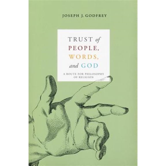 Pre-Owned Trust of People, Words, and God: A Route for Philosophy of Religion, (Paperback)
