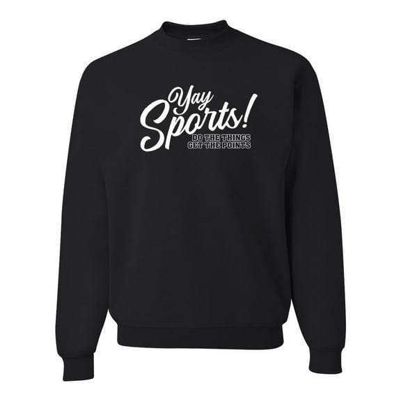 Wild Bobby, Yay Sports Do the Things Get the Points Father's Day Unisex Crewneck Sweatshirt, Black, Small