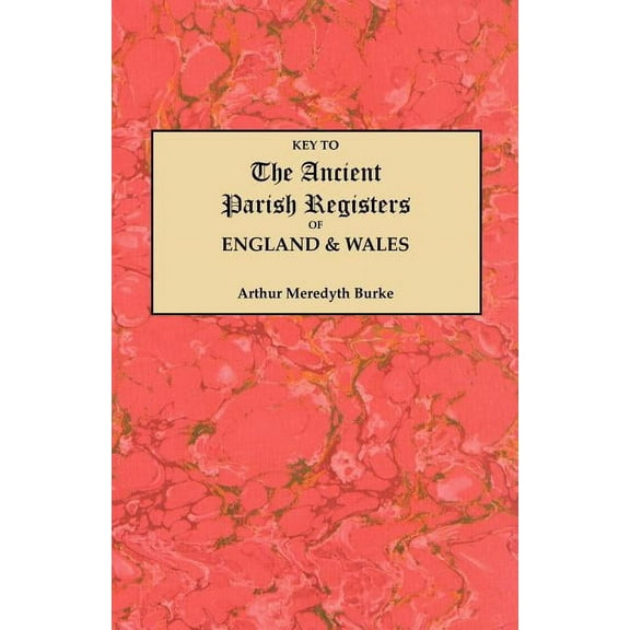 Key to the Ancient Parish Registers of England and Wales, (Paperback)