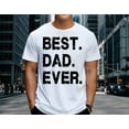 thumbnail image 6 of Best Dad Ever T-Shirt – Bold Black Distressed Typography Graphic Tee, Father’s Day Gift for Dad, Casual Statement Shirt for Men, 6 of 7