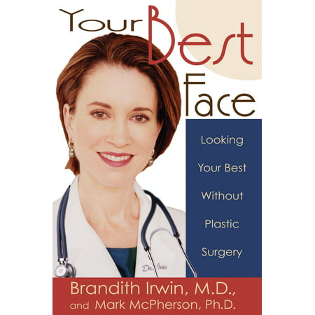 Your Best Face Without Surgery - eBook (Best Facelift Without Surgery)