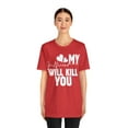 thumbnail image 3 of My Girlfriend Will Kill You Relationship T-Shirt,  Boyfriend Girlfriend Tee, 3 of 12