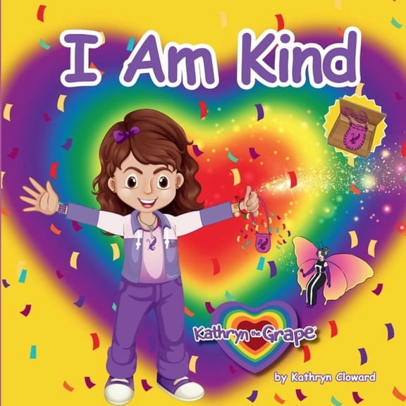 Kathryn the Grape Social Emotional Chara I Am Kind, (Paperback)