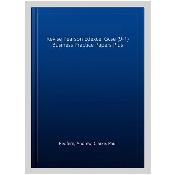 Revise Pearson Edexcel Gcse (9-1) Business Practice Papers P