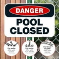 thumbnail image 4 of Ohio Danger Pool Closed Sign, Complies With State Of Ohio Pool Safety Code,, 4 of 8